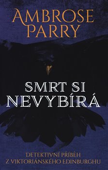 Levně Smrt si nevybírá - Ambrose Parry