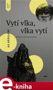 Vytí vlka, vlka vytí - Ag Apolloni