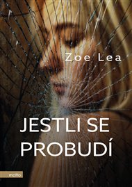 Jestli se probudí - Zoe Lea