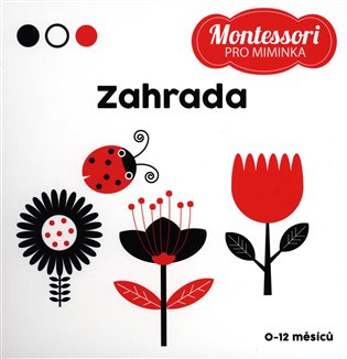 Montessori pro miminka: Zahrada - Chiara Piroddi