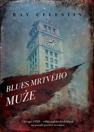 Blues Mrtvého muže - Ray Celestin