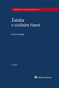 Žaloba v civilním řízení: 2. vydání - Karel Svoboda