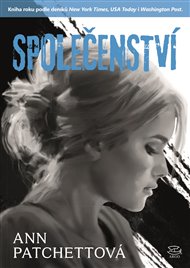 Společenství - Ann Patchettová