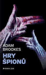 Hry špionů - Adam Brookes