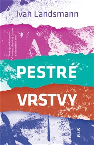 Pestré vrstvy - Ivan Landsmann