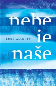 Nebe je naše - Luke Allnutt