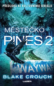 Městečko Pines 2 - Blake Crouch