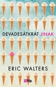 Devadesátkrát jinak - Robert E. Walters