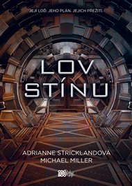 Lov stínu - Michael Miller, AdriAnne Strickland
