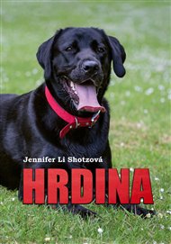 Hrdina - Jennifer Li Shotzová