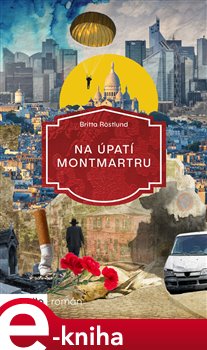 Levně Na úpatí Montmartru - Britta Röstlund