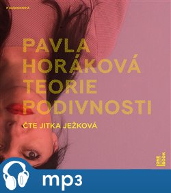 Levně Teorie podivnosti - Pavla Horáková