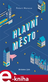 Levně Hlavní město - Robert Menasse
