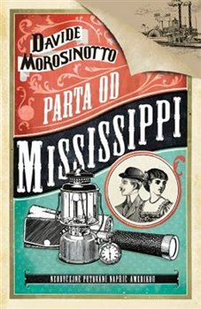 Levně Parta od Mississippi - Davide Morosinoto