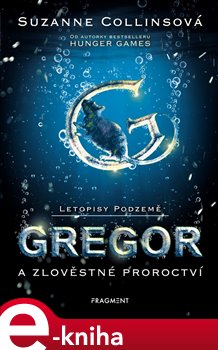 Levně Letopisy Podzemě – Gregor a zlověstné proroctví - Suzanne Collins