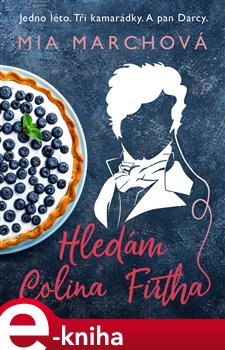 Levně Hledám Colina Firtha - Mia March