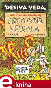Děsivá věda - Protivná příroda - Nick Arnold