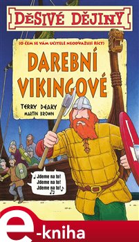 Levně Děsivé dějiny - Darební Vikingové - Terry Deary
