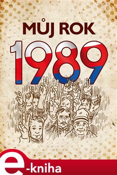 Levně Můj rok 1989 - Martin Ježek