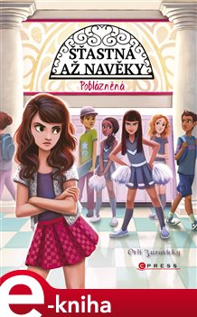 Levně Šťastná až navěky: Poblázněná - Orli Zuravicky