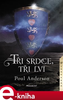 Tři srdce, tři lvi - Poul Anderson