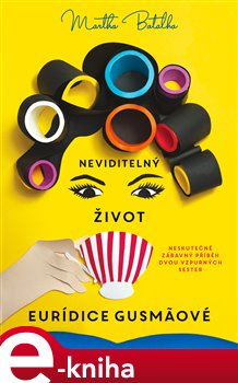 Levně Neviditelný život Euridice Gusmaové - Martha Batalha