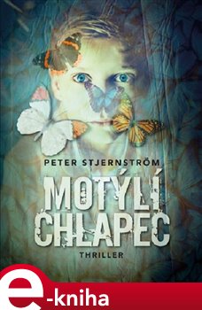 Levně Motýlí chlapec - Peter Stjernström