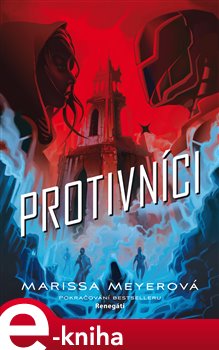 Levně Protivníci - Marissa Meyerová