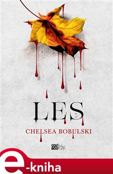 Levně Les - Chelsea Bobulski