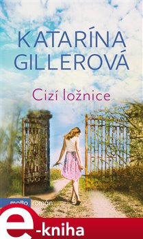 Levně Cizí ložnice - Katarína Gillerová