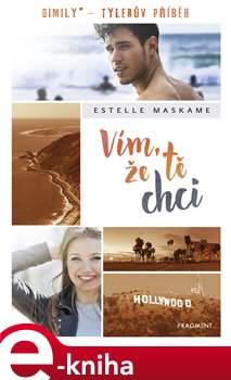 Levně Vím, že tě chci - Estelle Maskame