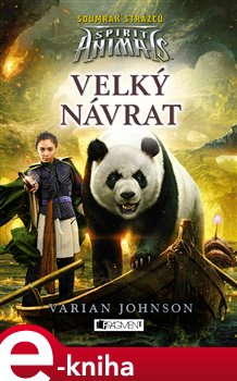Levně Spirit Animals: Soumrak strážců – Velký návrat - Varian Johnson