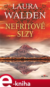 Levně Nefritové slzy - Laura Walden
