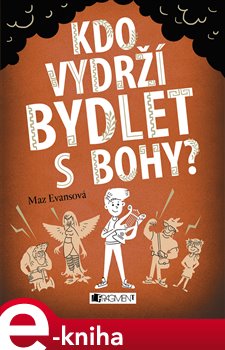 Levně Kdo vydrží bydlet s bohy? - Mary Evans
