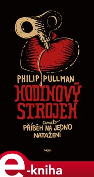 Levně Hodinový strojek aneb Příběh na jedno natažení - Philip Pullman