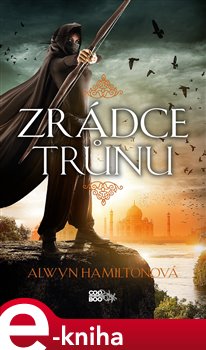 Levně Zrádce trůnu - Alwyn Hamiltonová
