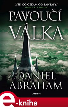 Levně Pavoučí válka - Daniel Abraham