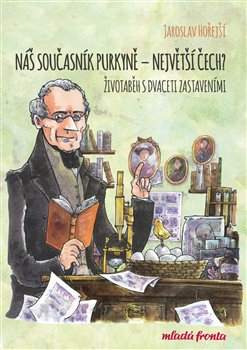 Levně Náš současník Purkyně - Jaroslav Hořejší