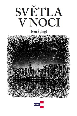 Světla noci - Ivan Špingl