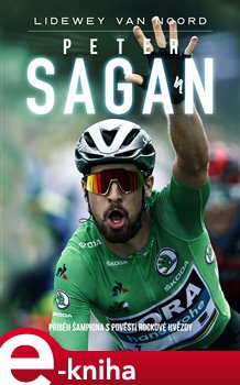 Levně Peter Sagan - Lidewey van Noord