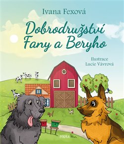 Levně Dobrodružství Fany a Beryho - Ivana Fexová
