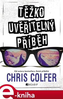Těžko uvěřitelný příběh - Chris Colfer