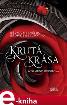 Levně Krutá krása - Rosamund Hodgeová