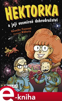Levně Hektorka a její vesmírné dobrodružství - Veronika Francová