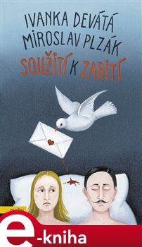 Levně Soužití k zabití - Ivanka Devátá