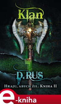 Levně Hraju, abych žil 2 – Klan - Dmitrij Rus