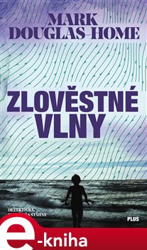 Levně Zlověstné vlny - Mark Douglas-Home