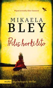 Příliš horké léto - Mikaela Bley
