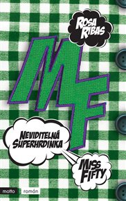 Neviditelná superhrdinka - Rosa Ribas