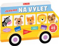 Jedeme na výlet – Obrázková školička pro nejmenší -  kol.